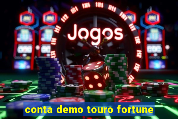 conta demo touro fortune